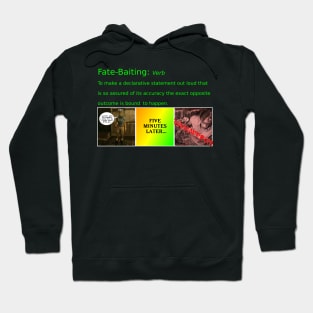 Fate Baiting Hoodie